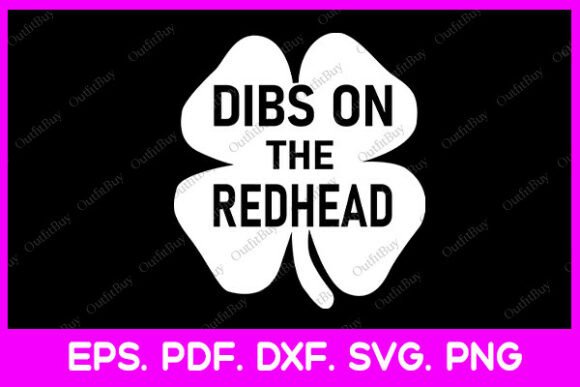 Download St Patricks Day Dibs on the Redhead - Premium Resources